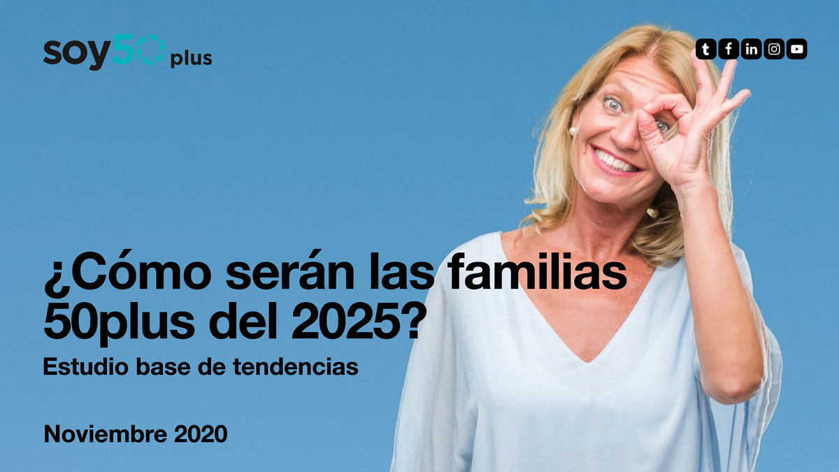 Como seran las familias 50plus en 2025