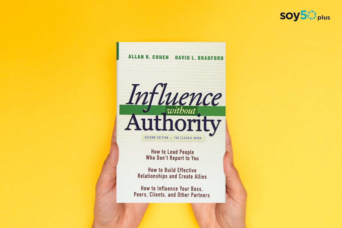 Influencia sin poder, libro Influence without authority en soy50plus