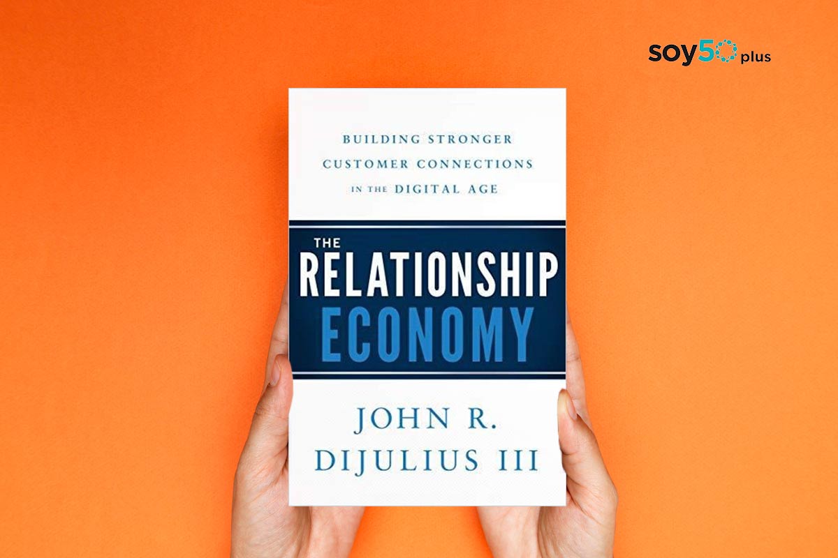 libro la economía de las relaciones de John DiJulius y la importancia de construir relaciones en la era digital