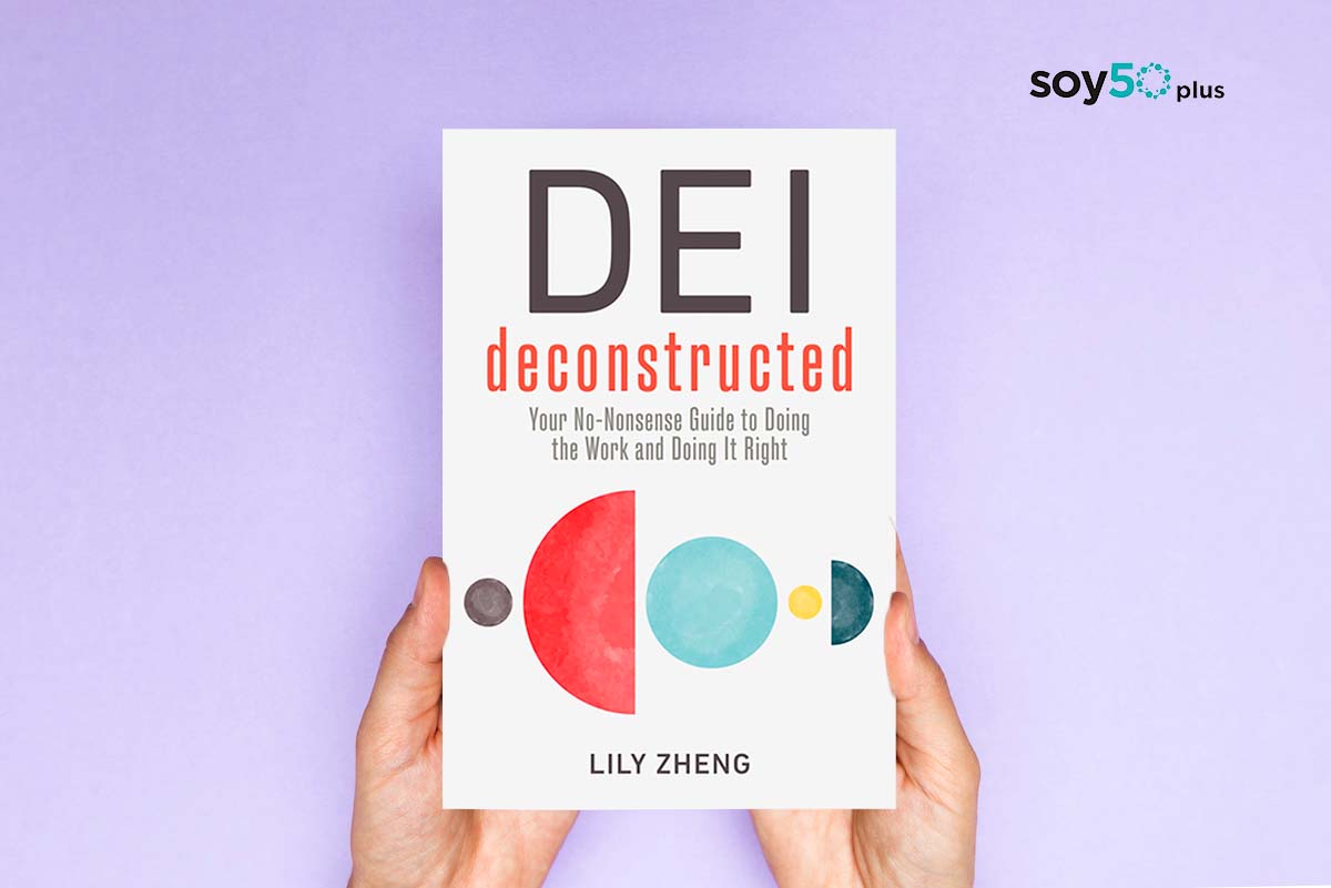 DEI Deconstructed libro del auto de Lily Zheng en soy50plus