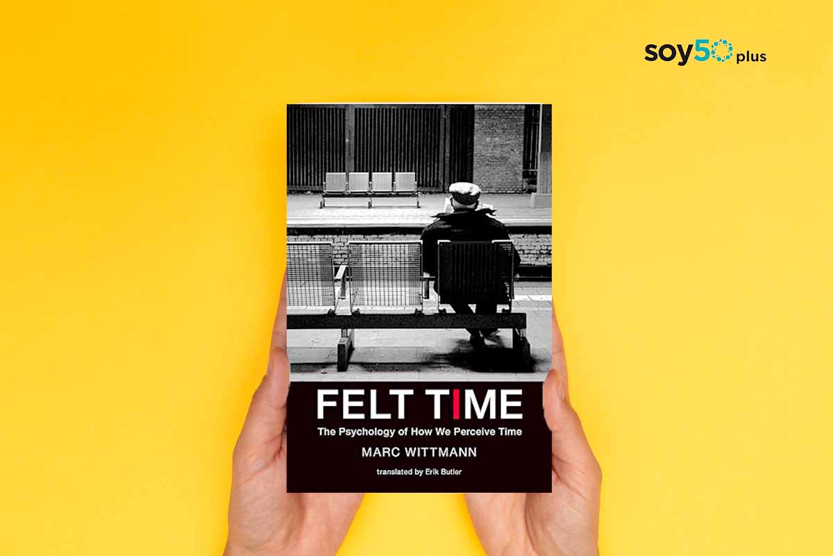 Tiempo percibido libro-soy50plus Tiempo percibido libro-soy50plus. El investigador en psicología Marc Wittmann examina los hallazgos científicos sobre la experiencia subjetiva del tiempo.